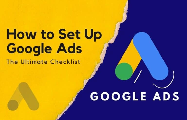 Ad Set Up How to Set Up Google Ads - The Ultimate Checklist - 180 Sites